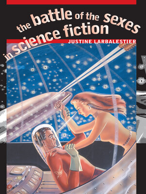 cover image of The Battle of the Sexes in Science Fiction